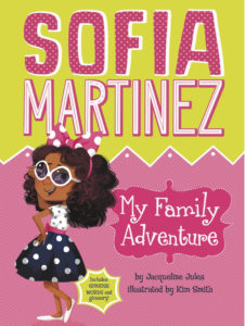 sofia martinez my family adventure by jacqueline jules